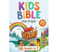 Kids Bible Ages 8-12 Easy to Read: The Complete Illustrated Workbook Study Bible for Kids, Introducing All 66 Books of Old and New Testament Including ... Lessons, Journaling and Life Application