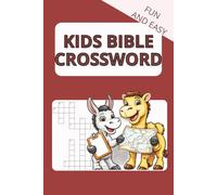 KIDS BIBLE CROSSWORD FUN AND EASY:: CROSSWORD PUZZLES FOR CHILDREN WITH EASY TO READ PRINT ABOUT GOD, BIBLE, CHURCH AND MORE [6X9, 110 PAGES] 50+ ... VACATION BIBLE SCHOOL, CHILDREN'S ATTENTION