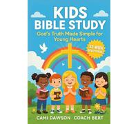 Kids Bible Study: God’s Truth Made Simple for Young Hearts