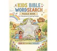 Kids Bible Word Search: 50 Fun, Educational, & Inspiring Puzzles with Bible Characters, Stories, and Themes | Fun Scripture Activity Book for Boys and Girls Ages 5-12
