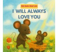 Kids Books About Love: I Will Always Love You