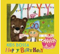 Kids Bossa Present for You - Happy Birthday [Ltd.Edition]