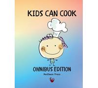 Kids Can Cook Omnibus Edition