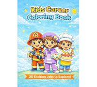 Kids Career Coloring Book: Explore 20 exciting jobs with fun, kid-friendly coloring pages for ages 6-12.