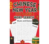 Kids Chinese New Year Word Search: 100 Lunar Word Searches With Easy Words at The Bottom For Kids, 6 x 9 in.