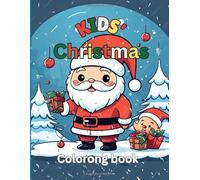 KIDS' Christmas coloring book: A Festive Collection Of Easy Christmas Pictures For Kids'