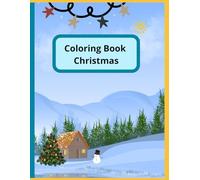 “Kids Christmas Coloring Book for Ages 3-10”: “30 Fun & Easy Coloring Pages | Perfect for Creativity & Learning” (Calm Canvas Series)