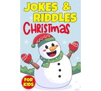Kids Christmas Gifts: CHRISTMAS JOKES & RIDDLES FOR KIDS: The Funniest and Interactive Christmas Joke Book for Kids and Family (Christmas stocking stuffers)