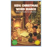 KIDS CHRISTMAS WORD SEARCH: 55 Charming Word Search Puzzles for KIDS all about Christmas