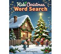 Kids Christmas Word Search: Festive And Fun Christmas Word Search Puzzles For Kids