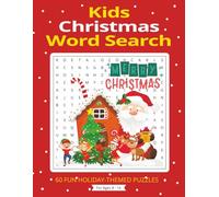 Kids Christmas Word Search: Kids Christmas Word Search Book with 60 Fun & Festive Puzzles for Kids Ages 8-14 - Easy, Medium & Hard Holiday Word Searches