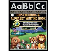 Kids Coloring & Alphabet Writing Book: -Bright Letters: Kids' Coloring & Writing Fun