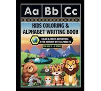 Kids Coloring & Alphabet Writing Book: -Color & Write Adventure: A Fun Journey with Alphabets