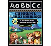 Kids Coloring & Alphabet Writing Book: -Playful Alphabets: Kids' Coloring and Writing Delight