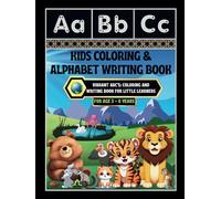 Kids Coloring & Alphabet Writing Book: -Vibrant ABCs: Coloring and Writing Book for Little Learners
