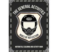 Kids Coloring Book & Activities: A Hands-On Coloring and Activity Book Inspired by Motorcycles, Riding, and the Open Road: A Motorcycle Coloring and Activity Book for Future Riders