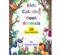 Kids Coloring Book: Animals; (10/105); Animal Kingdom: British Wildlife Adventure: A Fun Coloring Book for Kids Ages 3-6 Featuring Adorable UK Animals