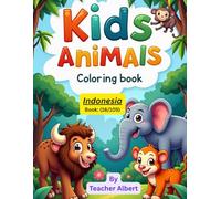 Kids Coloring Book: Animals; (16/105); Indonesia, Bali's Animal Adventure: A Coloring Journey: Explore Indonesian Wildlife Through Fun Coloring Pages for Kids Ages 3-6