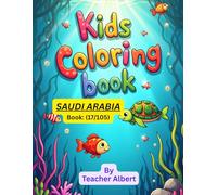 Kids Coloring Book: Animals; (17/105); Saudi Animal Adventures: A Coloring Journey: Discover and Color Amazing Animals of Saudi Arabia - Perfect for Kids Ages 3-6