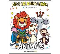 Kids Coloring Book - Animals: Easy and Fun Animal Coloring for Little Artists