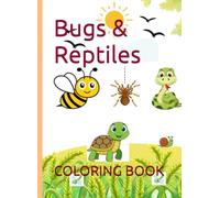 Kids Coloring Book: Bugs & Reptiles