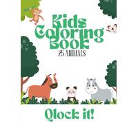 Kids Coloring Book by Clockit! | Animal Coloring Book for Kids: Fun & Easy Coloring Pages of Jungle, Forest, Ocean, Farm, and Polar Animals for Toddlers and Kids Ages 3-8
