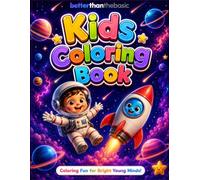 Kids Coloring Book: Cute Space & Planet Coloring Book for Toddlers & Kids | Fun Space Pages with Educational Fun Facts