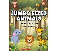 Kids Coloring Book for Ages 4-10 | 50 Fun Jumbo Animal Designs | Big, Bold & Easy Coloring Pages for Boys and Girls | Cute Animals, Stress-Free Coloring, Perfect Gift