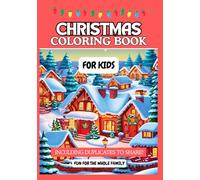 KIDS COLORING BOOK for the upcoming holidays. CHRISTMAS theme with cute and easy designs for everyone. Includes duplicates to share with family and ... or holiday parties..: Super fun for all ages.