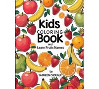 kids coloring book : Fruits for Little Hands A Toddler's First Coloring Book (Ages 2-6)