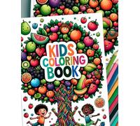 Kids Coloring Book (Fruity Fun): An Exciting Journey Through Colorful Fruits for Little Artists