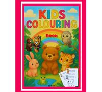 kids Coloring Book Fun and Easy Pictures for Toddlers Ages 3-6: Lion,rabbit & owl (colouring book for kids)