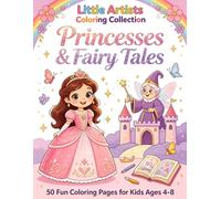 kids coloring book：Magical Unicorns & Princesses: Super Fun Coloring Book (Little Artists Coloring Collection)