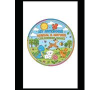 KIDS COLORING BOOK: MY AWESOME ANIMAL & NATURE COLORING BOOK (MY AWESOME ANIMAL & NATURE COLORING BOOKS VOLUME 1: FOREST & FANTASY)