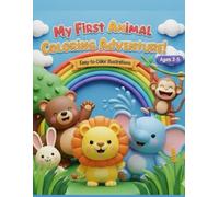 Kids Coloring Book - My First Animal Coloring Adventure: Easy and fun to colour