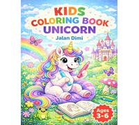 Kids Coloring Book - Unicorn: Fun & Easy Unicorn Coloring Pages for Kids Ages 3-6 | Cute Animals, Big Shapes & Stress-Free Coloring