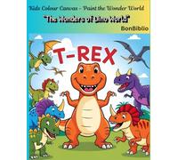 Kids Colour Canvas - Paint the Wonder World: "The Wonders of Dino World"