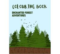 KIDS COLOURING BOOK: Enchanted Forest Adventures