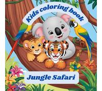 Kids colouring book: Jungle Safari
