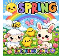 Kids Colouring Book - Spring: Cute Spring Animals and Easter Fun with Bold and Easy Lines for Toddlers and Preschool Kids
