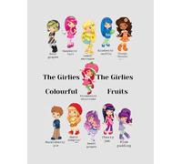 Kids Colouring book "The Girlies" - Colouring in Their Named Fruits