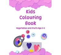 Kids Colouring Book: Vegetables and Fruits