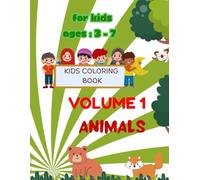 Kids Colouring Book Volume 1: Animals: Easy Coloring Pages for Kids Ages 3-7