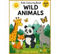 Kids colouring book WILD ANIMALS ,age 3+ Vinay Anand: Big, Bold Illustrations of Lions, Elephants, Giraffes, and More!