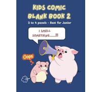 KIDS COMIC BLANK BOOK 2 ( Blue Color ): Fun Blank Comic Book for Kids with 3 & 4 Panel Layouts | Ages 6-10 | 8.25" x 11" | 80 pages | Best for Junior or Beginner | Focus on Drawing and Storytelling