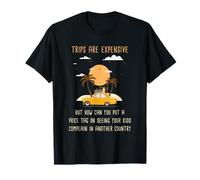 Kids Complaining in Another Country - Funny Travel Quote Camiseta
