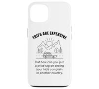 Kids Complaining in Another Country - Funny Travel Quote Carcasa para iPhone 13
