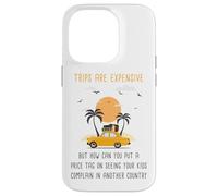 Kids Complaining in Another Country - Funny Travel Quote Carcasa para iPhone 14 Pro