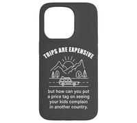Kids Complaining in Another Country - Funny Travel Quote Carcasa para iPhone 15 Pro