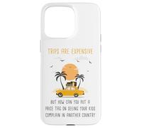 Kids Complaining in Another Country - Funny Travel Quote Carcasa para iPhone 15 Pro MAX